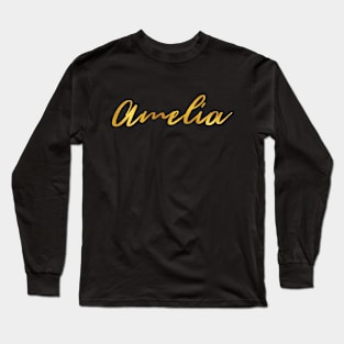 Amelia Name Hand Lettering in Gold Letters Long Sleeve T-Shirt